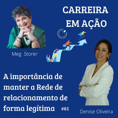 #61 - A importância de manter uma rede de relacionamento de forma genuína