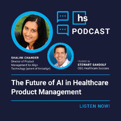 The Future of AI in Healthcare Product Management