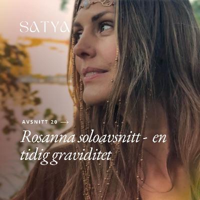 Rosanna soloavsnitt-  en tidig graviditet