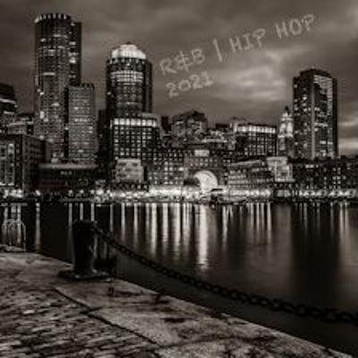 2021  R&B  |  HIP HOP