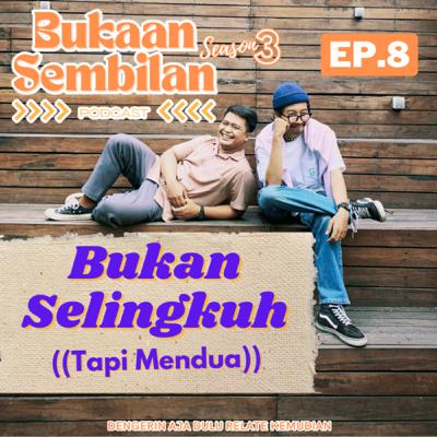 #S3 EP8 BULANNYA SELINGKUH?!