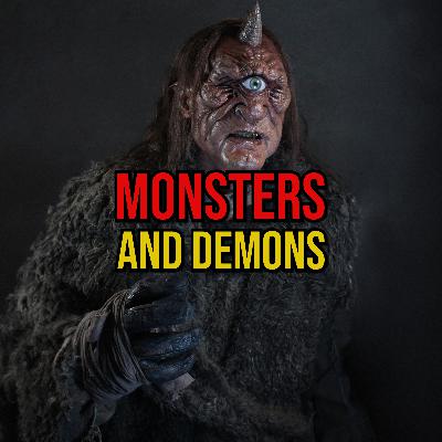 S6 Ep303: Episode 303: Monsters and Demons