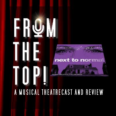 29. I'm Alive Said The Super Boy To The Invisible Girl - From The Top! Next To Normal