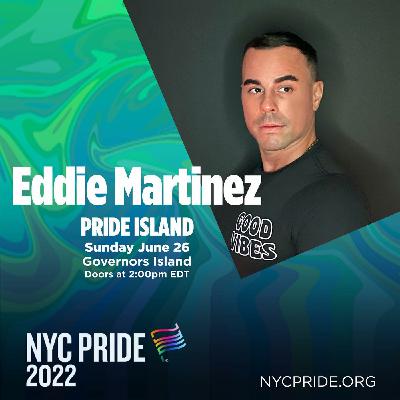 Episode 49: Eddie Martinez : Move:ment : 0035 : Countdown To NYC Pride Island 2022