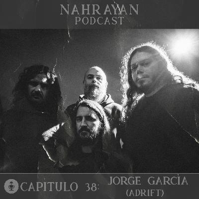 Capítulo 38: Jorge García (Adrift)