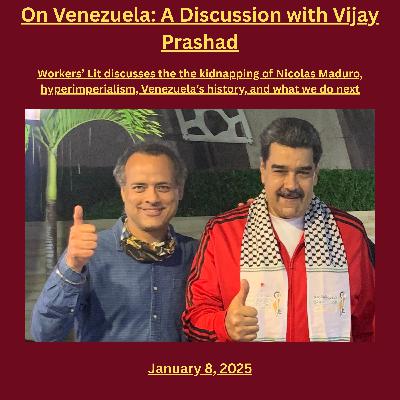 On Venezuela: A Discussion with Vijay Prashad