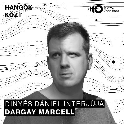 Hangok közt #110 I Dargay Marcell Hangok közt #110 I Dargay Marcell
