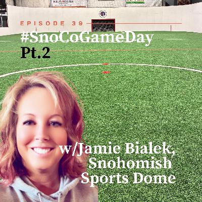 #SnoCoGameDay Pt. 2 w/Jamie Bialek, Snohomish Sports Dome #SnoCoGameDay Pt. 2 w/Jamie Bialek, Snohomish Sports Dome
