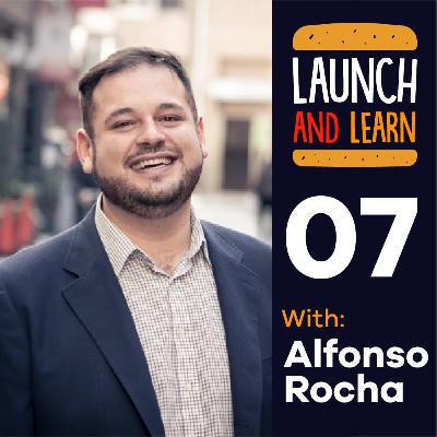 07 - Building a Product Mindset with Alfonso Rocha