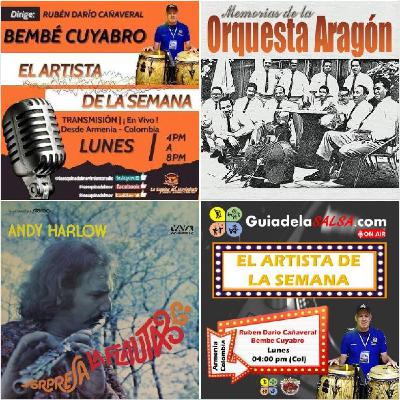 ARTISTA DE LA SEMANA Lunes 30 de SEPTIEMBRE de 2024. ORQUESTA ARAGON de CUBA y ANDY HARLOW.