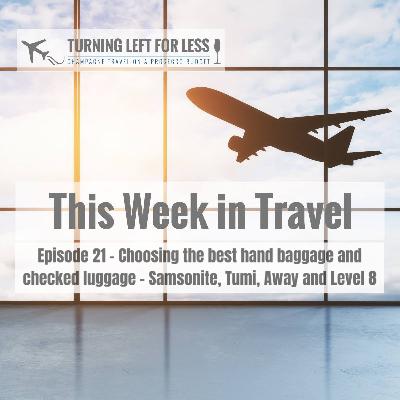 This Week In Travel Episode 21 - Choosing the best hand baggage and checked luggage – Samsonite, Tumi, Away and Level 8 This Week In Travel Episode 21 - Choosing the best hand baggage and checked luggage – Samsonite, Tumi, Away and Level 8