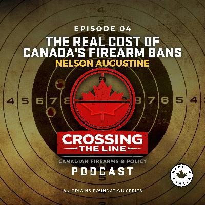The Real Cost of Canada's Firearm Bans || Ep. 4 The Real Cost of Canada's Firearm Bans || Ep. 4