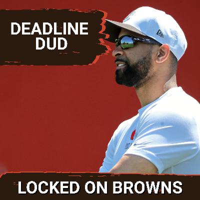 Cleveland Browns Trade Deadline Dud HIGHLIGHTS Unwillingness to TANK | Jets Game a MUST WIN