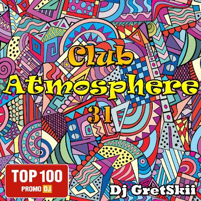 Club atmosphere part 31 - from DJ GretSkii Club atmosphere part 31 - from DJ GretSkii