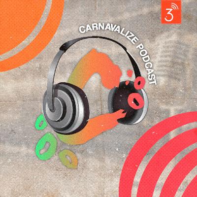 Carnavalize #52 Fecha a conta e passa a régua!