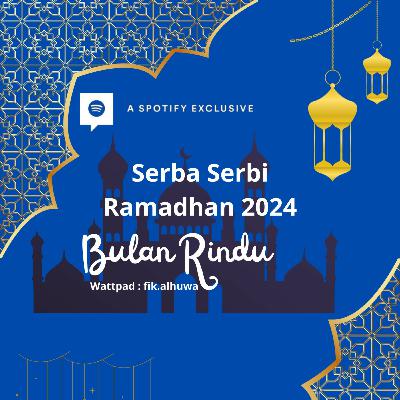 Serba Serbi Ramadhan 2024 ( Episode 3 )