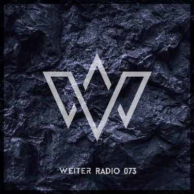 WEITER RADIO #73 WEITER RADIO #73