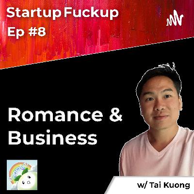 EP8: Romance & Business