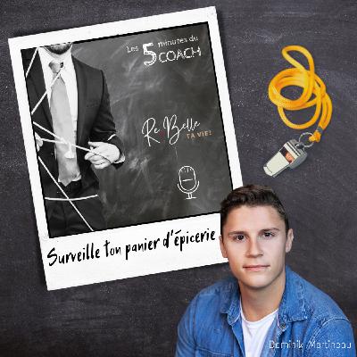 Surveille ton panier d'épicerie | 75 Surveille ton panier d'épicerie | 75