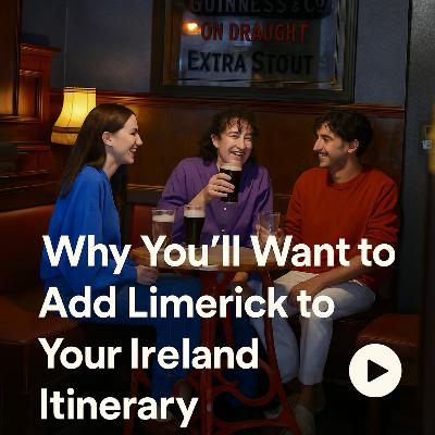 Why You’ll Want to Add Limerick to Your Ireland Itinerary Why You’ll Want to Add Limerick to Your Ireland Itinerary