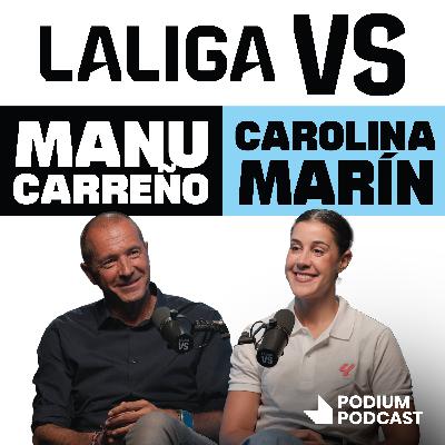 Carolina Marín y Manu Carreño - T2E9