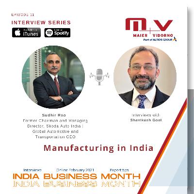 Episode No. 10 Part 2: Manufacturing in India