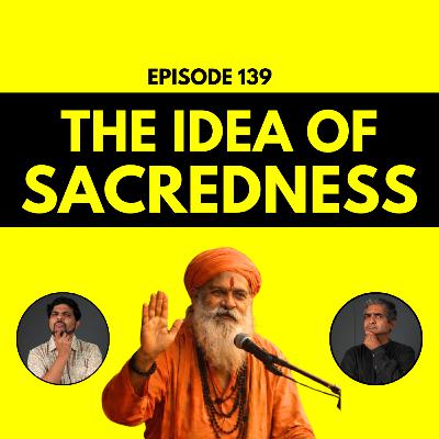 Sacredness Is Not What You Think It Is - Future IQ