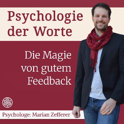 Die 4 Zutaten von gutem Feedback (#110)