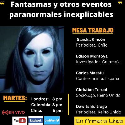 Fantasmas y otros eventos paranormales inexplicables
