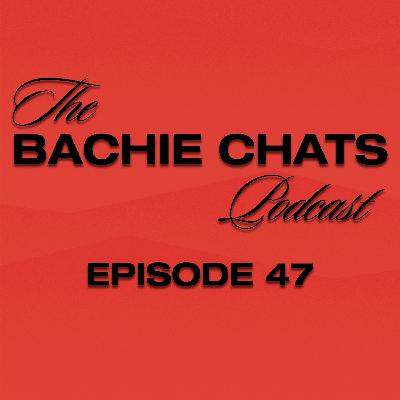 The Bachie Chats - Episode 47 - “I don’t know if I can make Brooke happy”
