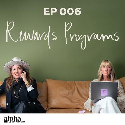 006: Using Rewards Programs to Build Loyalty and Drive Growth