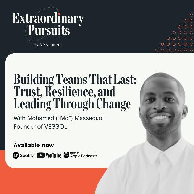 Building Teams That Last: Trust, Resilience, and Leading Through Change