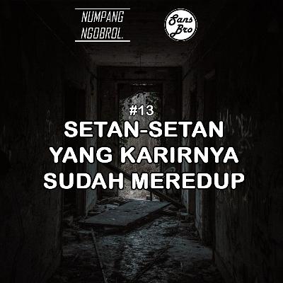SETAN-SETAN YANG EKSIS PADA MASANYA SETAN-SETAN YANG EKSIS PADA MASANYA