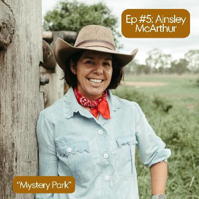 Family, Fitness & Farming: with Ainsley McArthur from Mystery Park