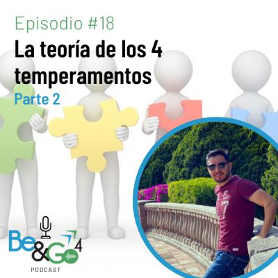 18. La teoria de los 4 temperamentos (Parte 2) 18. La teoria de los 4 temperamentos (Parte 2)