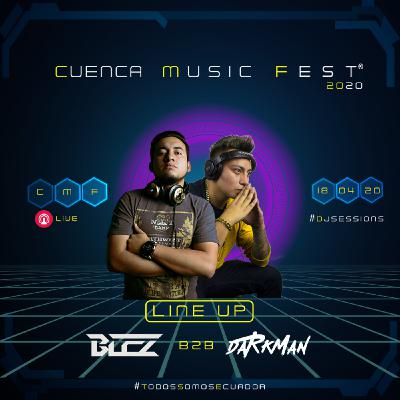 Cuenca Music Fest #Dj Sessions - Blez b2b Dj Darkman Cuenca Music Fest #Dj Sessions - Blez b2b Dj Darkman