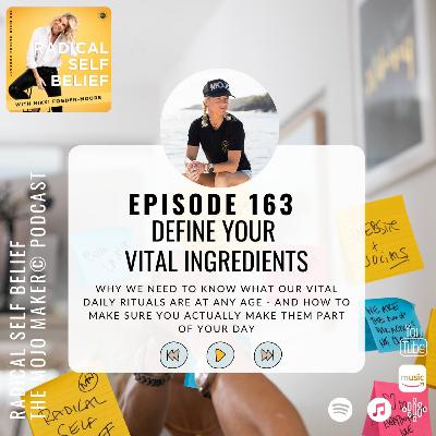 RSB 163 Defining your Vital Ingredients