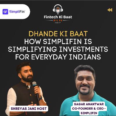 Unlocking Financial Success: FT. Sagar Anantwar Founder & CEO of Simplifin