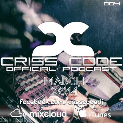 Criss Code Official Podcast 004