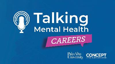 Launching soon: Talking Mental Health Careers