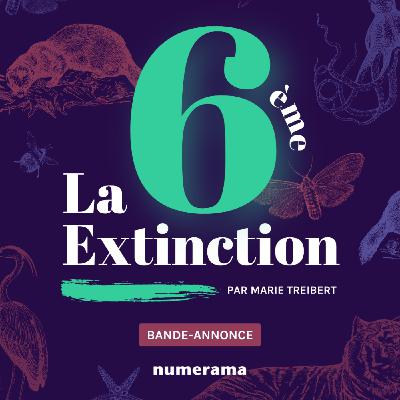 La 6e extinction (bande-annonce)