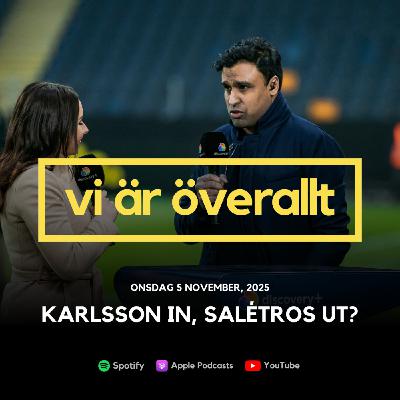 Karlsson in, Salétros ut?
