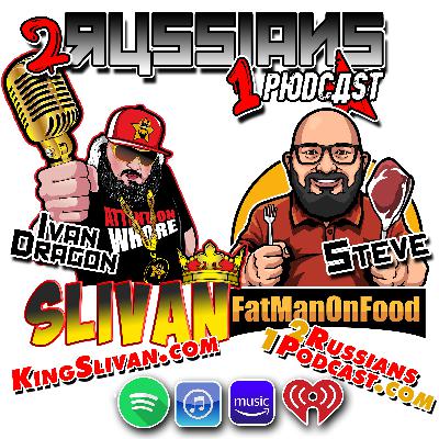 2 Russians, 1 Podcast - Food, Porn, Lighting & Dumpster Fire Divas