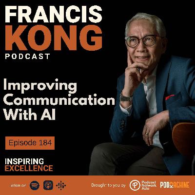 Episode 184: Improving Communication With AI