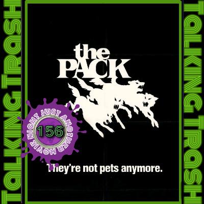 Talking Trash Episode 156: The Pack (1977) Talking Trash Episode 156: The Pack (1977)
