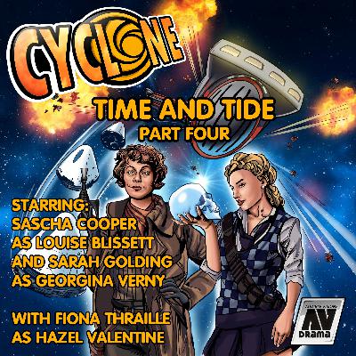 CYCLONE - TIME & TIDE - PART FOUR
