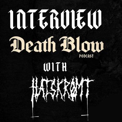 Hatskrømt Interview - "Necrobutcher told me "Good sweater dude!" S4 Ep.11 Hatskrømt Interview - "Necrobutcher told me "Good sweater dude!" S4 Ep.11