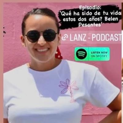 Qué ha sido de tu vida estos dos años? Belen Pesantes