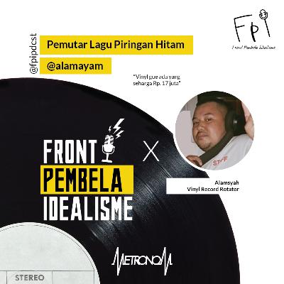 #FpiXMetronom - Pemain Piringan Hitam feat. Alamsyah