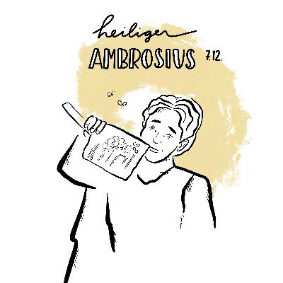 7. Dezember: Heiliger Ambrosius